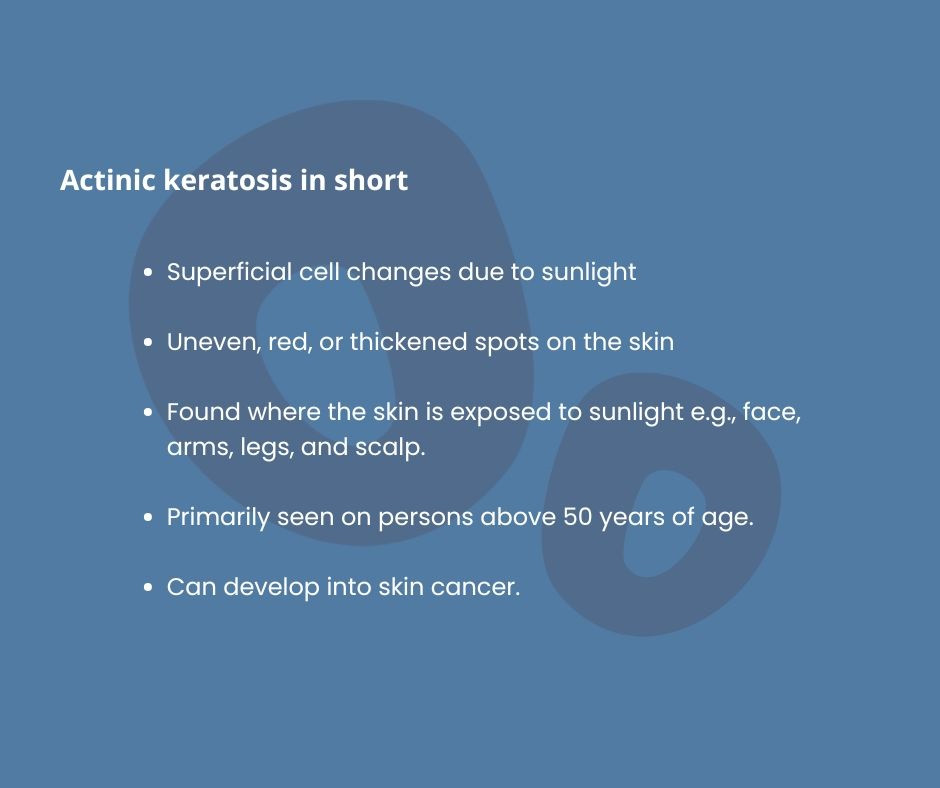 Actinic keratosis in short